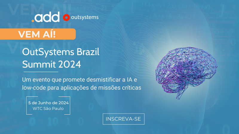 OutSystems Brazil Summit 2024 tem patrocínio da add