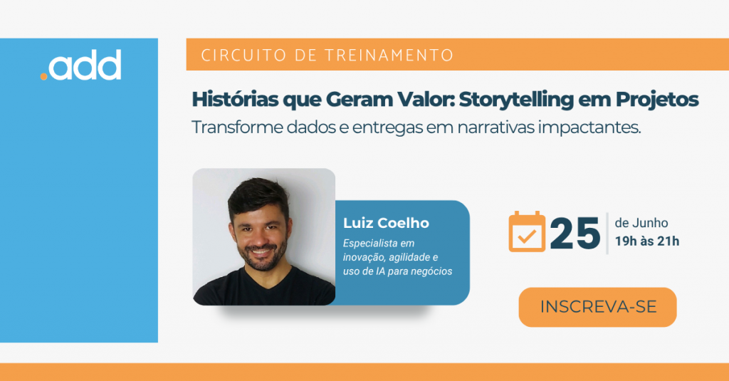 Histórias que Geram Valor: Storytelling em Projetos